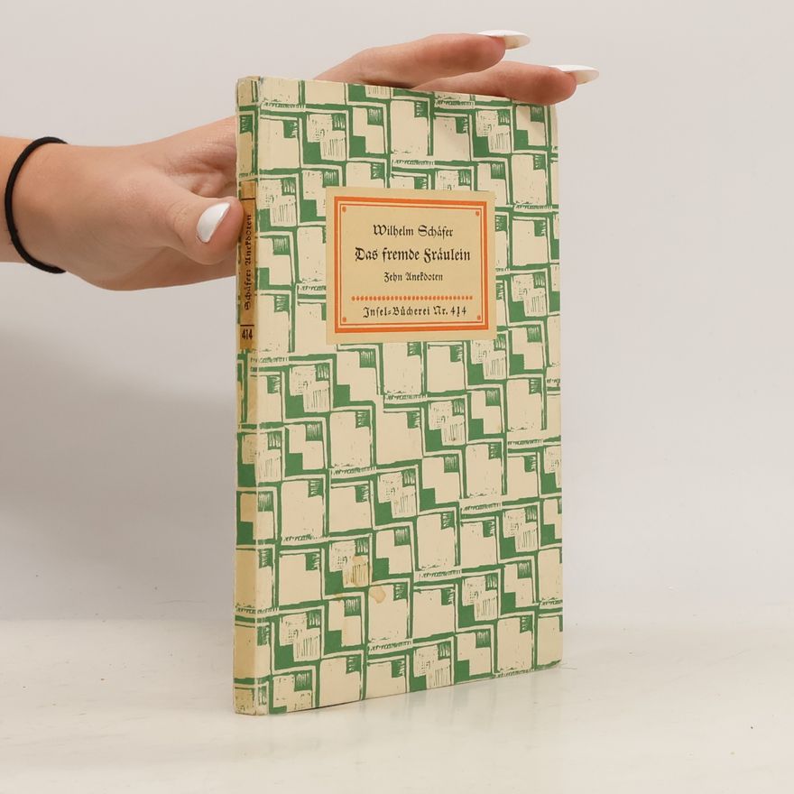 Wilhelm Schäfer Das fremde Fräulein