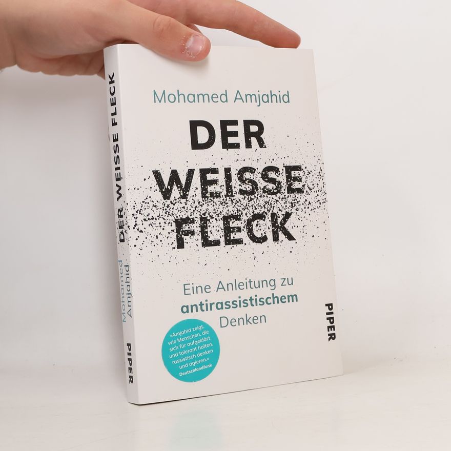 Mohamed Amjahid Der weiße Fleck