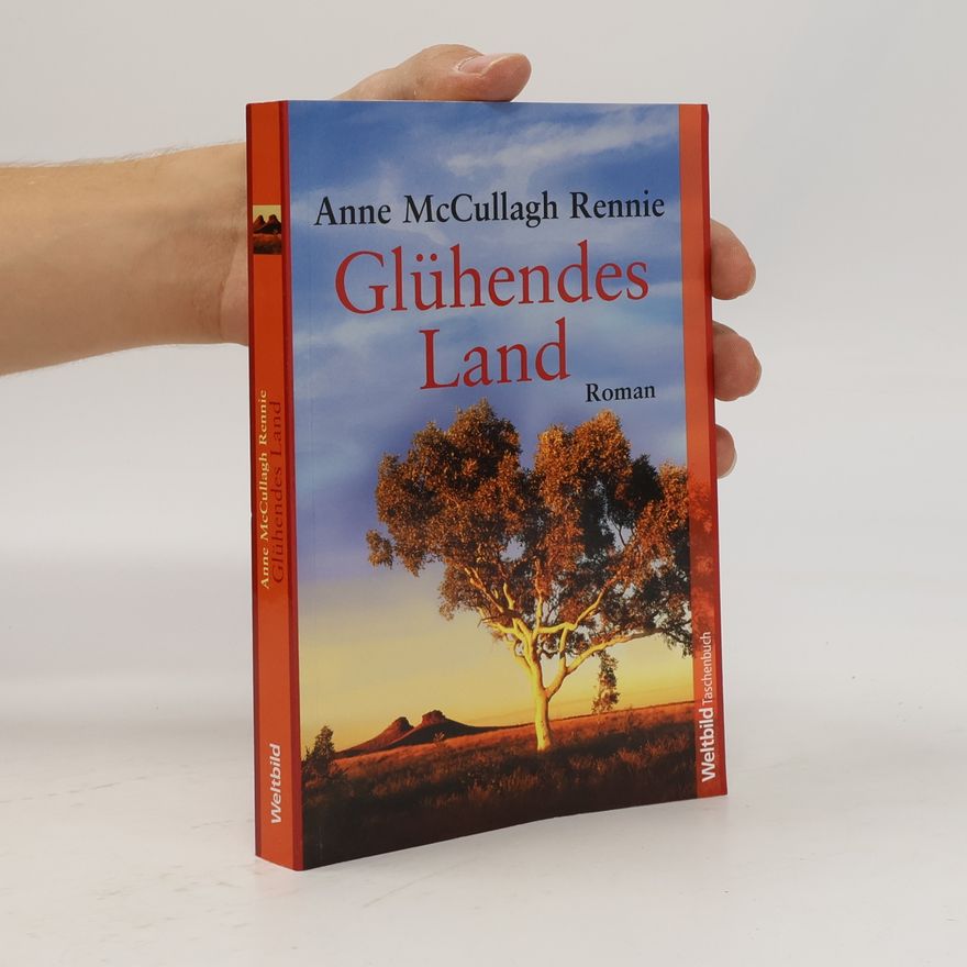 Anne McCullagh Rennie Glühendes Land