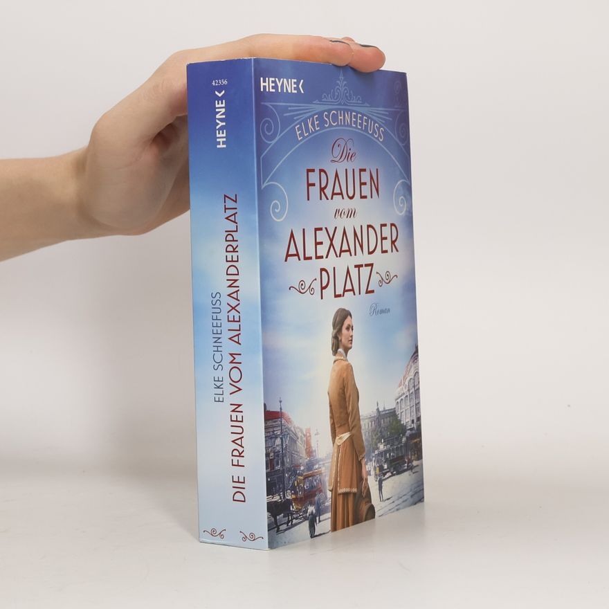 Elke Schneefuß Die Frauen vom Alexanderplatz