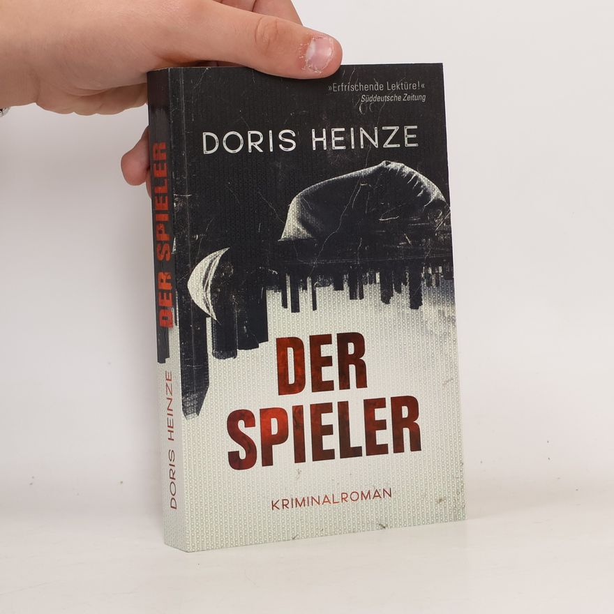 Doris Heinze Der Spieler