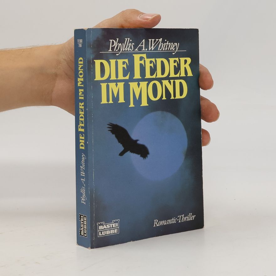 Phyllis A. Whitney Die Feder im Mond