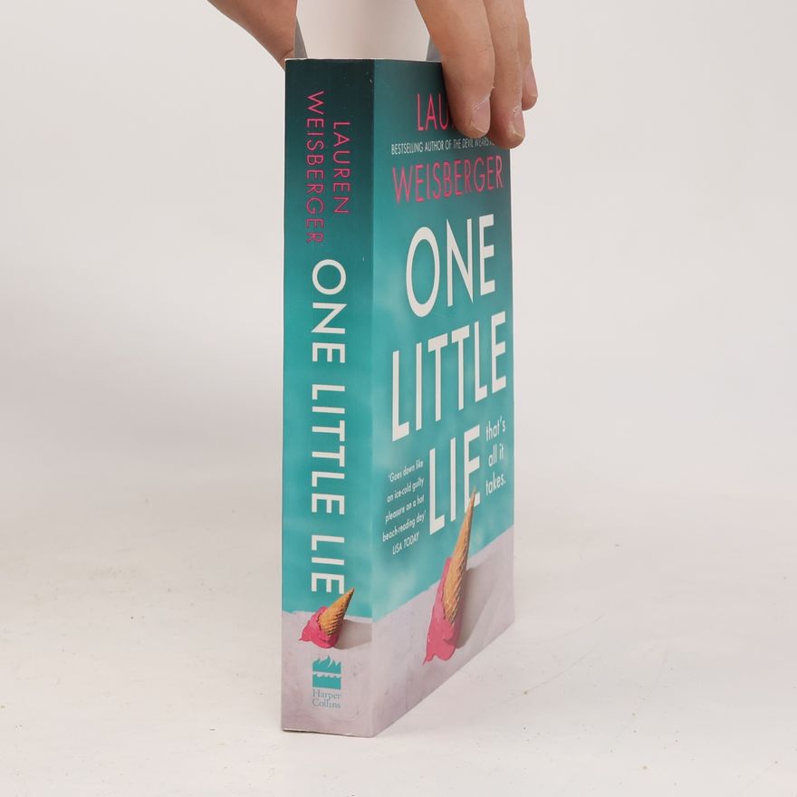 Lauren Weisberger One Little Lie