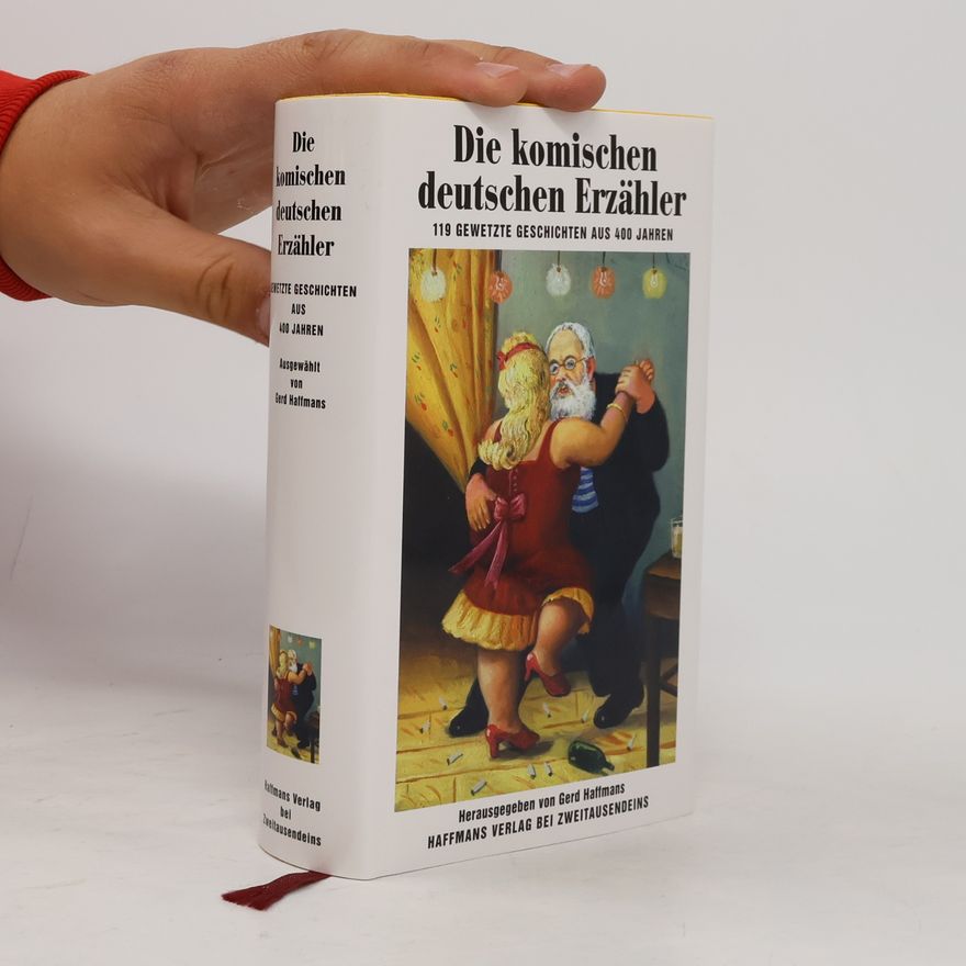 Gerd Haffmans Die komischen deutschen Erzähler