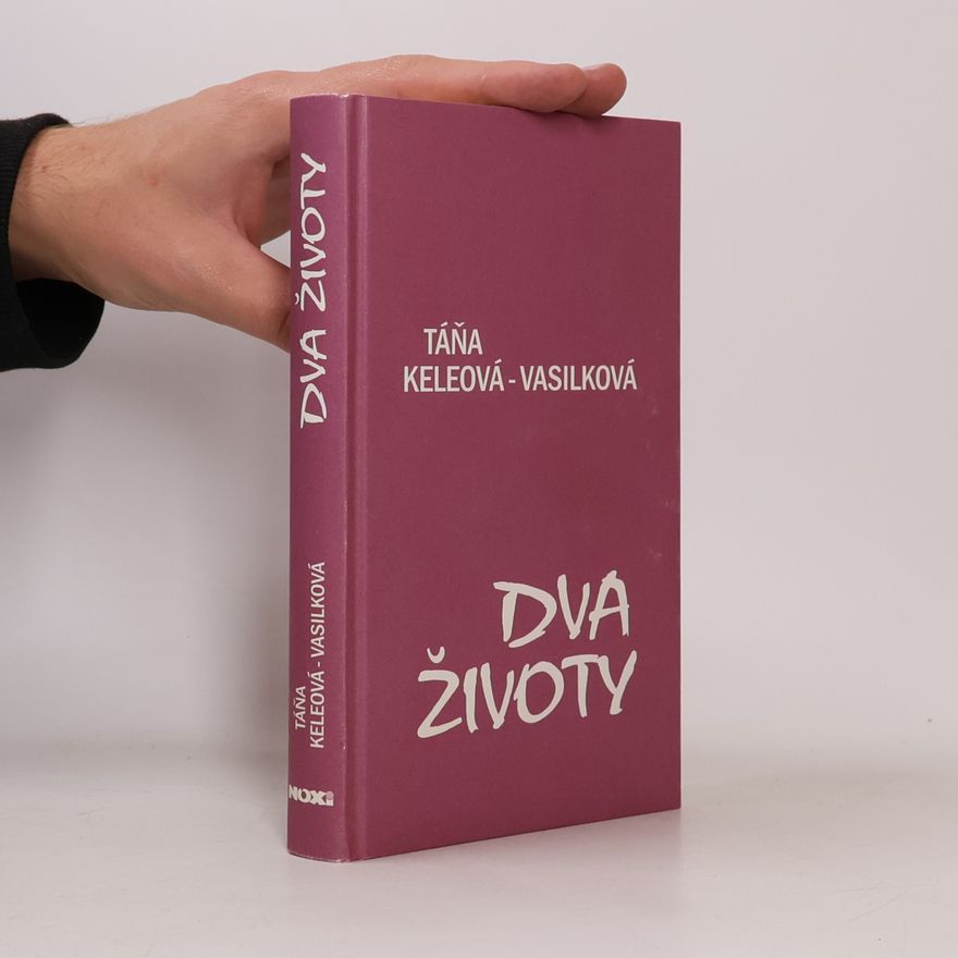 Táňa Keleová Vasilková Dva životy