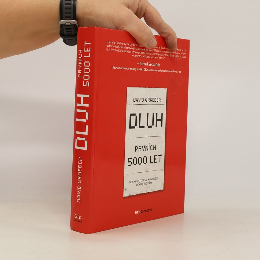 David Graeber Dluh. Prvních 5000 let