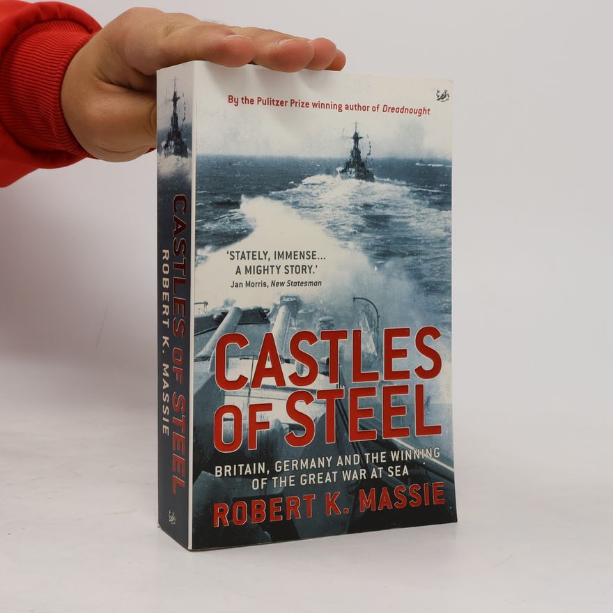 Robert Kinloch Massie Castles of Steel