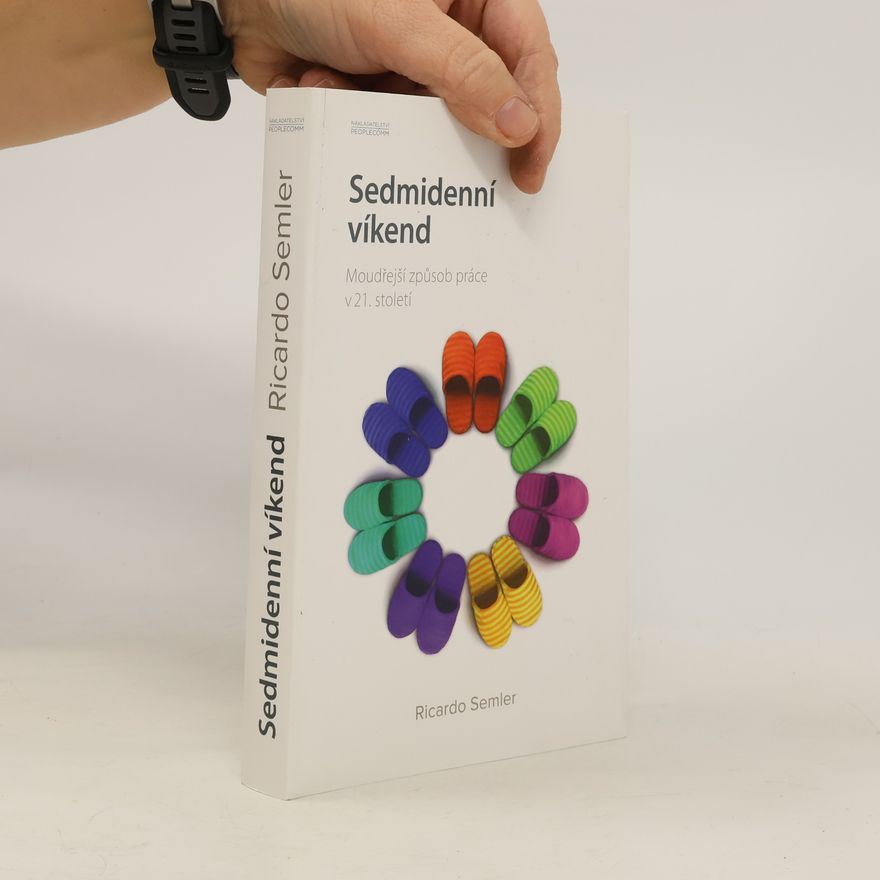 Ricardo Semler Sedmidenní víkend