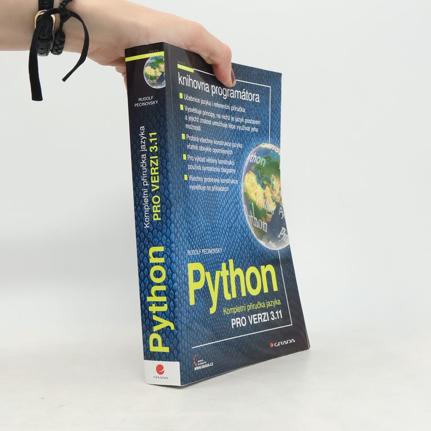 Rudolf Pecinovský Python: kompletní příručka jazyka pro verzi 3.11