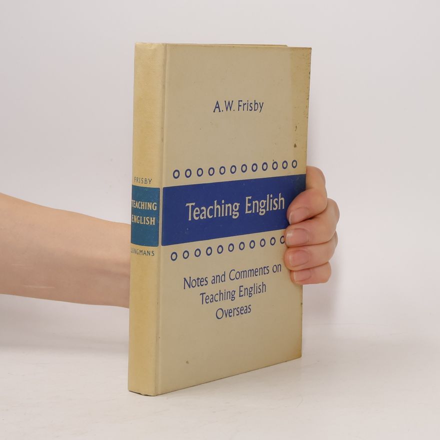 A. W. Frisby Teaching English
