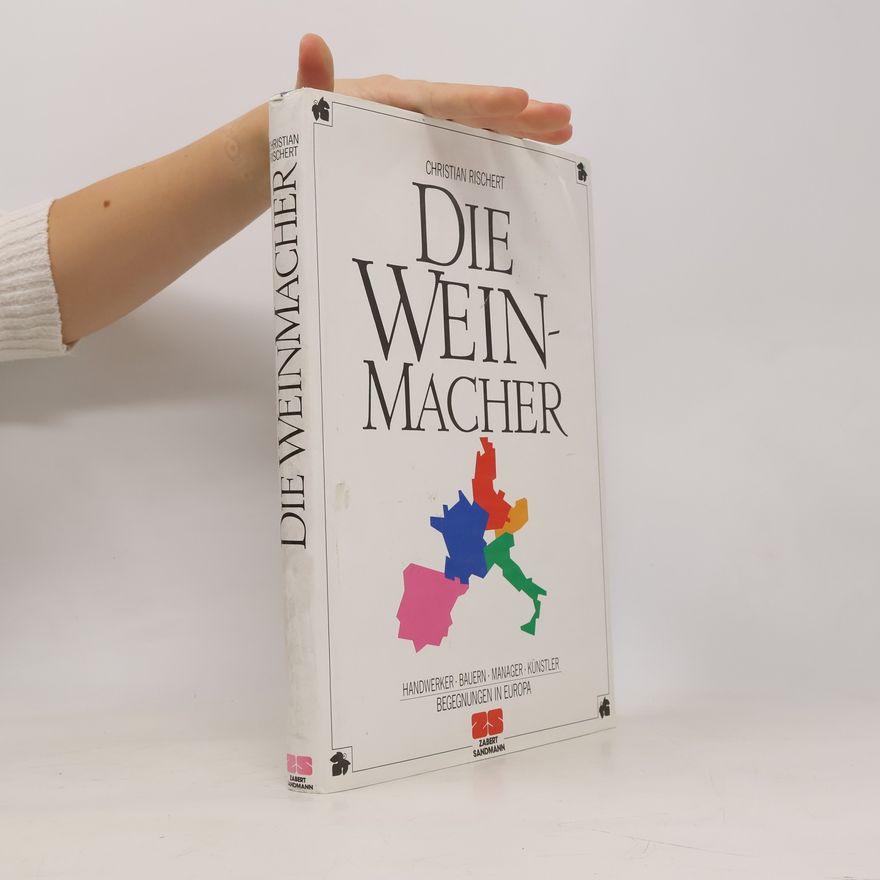 Christian Rischert Die Weinmacher