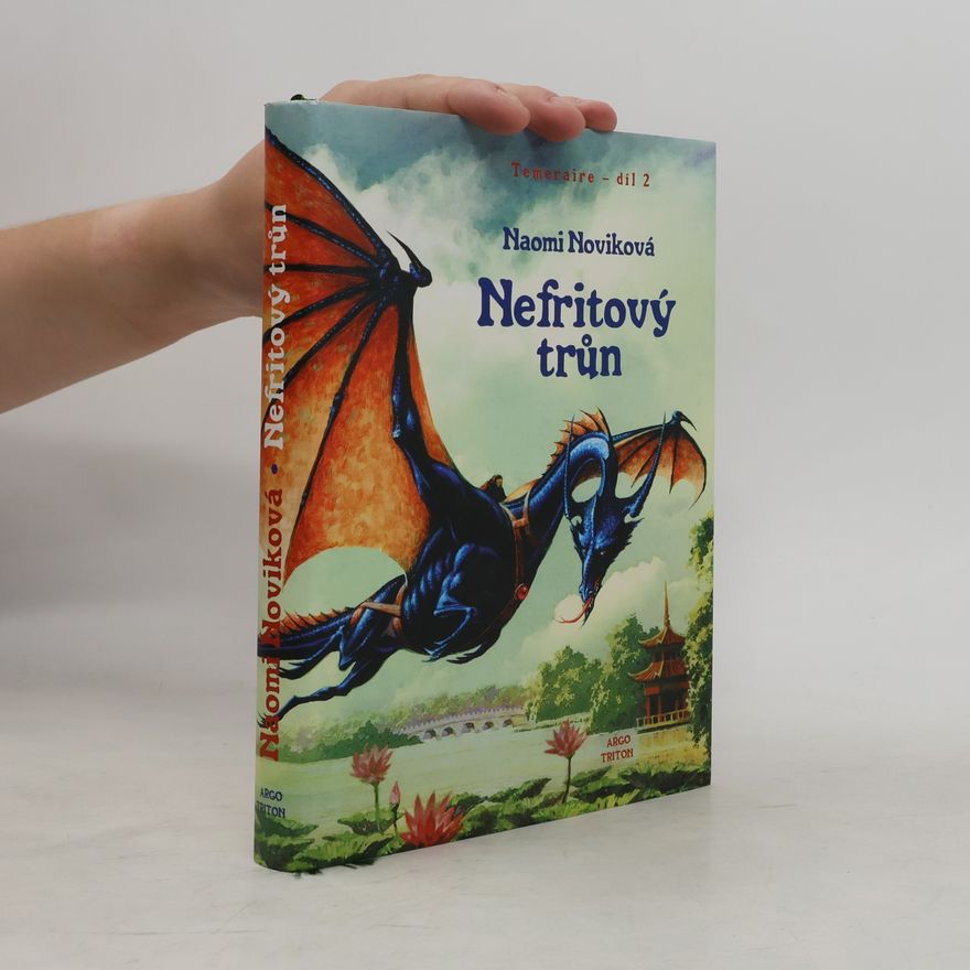 Naomi Novik Temeraire 2. Nefritový trůn