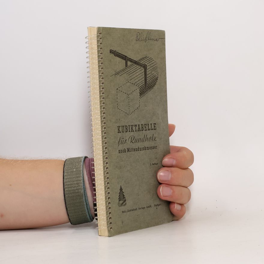 Autorenkollektiv Kubiktabelle Für Rundholz