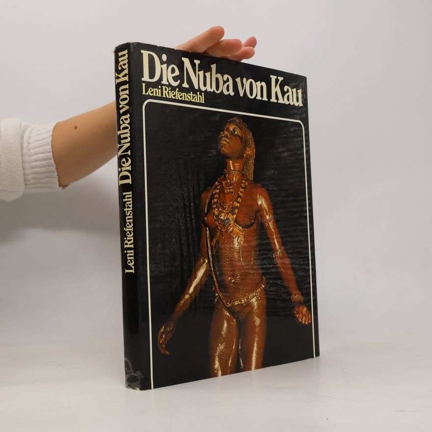Leni Riefenstahl Die Nuba von Kau