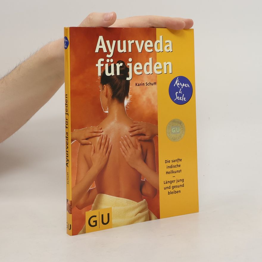 Karin Schutt Ayurveda für jeden