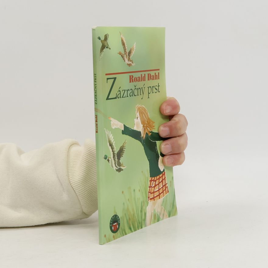Roald Dahl Zázračný prst
