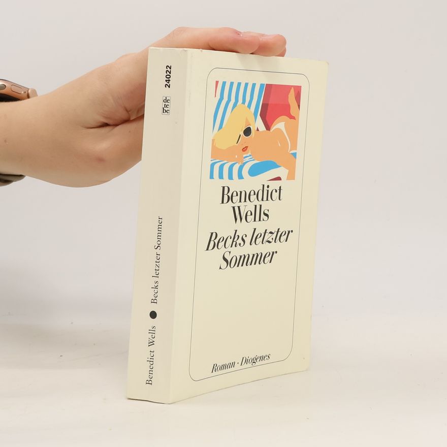 Benedict Wells Becks letzter Sommer
