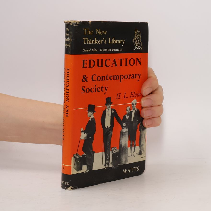 H. L. Elvin Education and contemporary Society