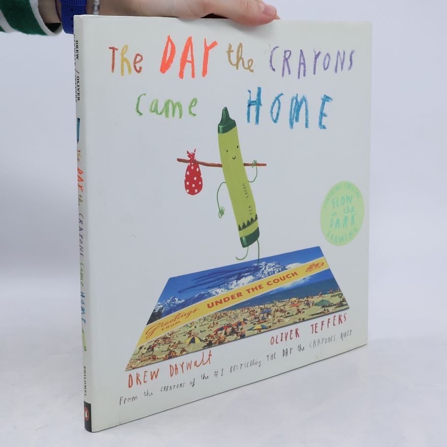 Drew Daywalt The Day the Crayons Came Home