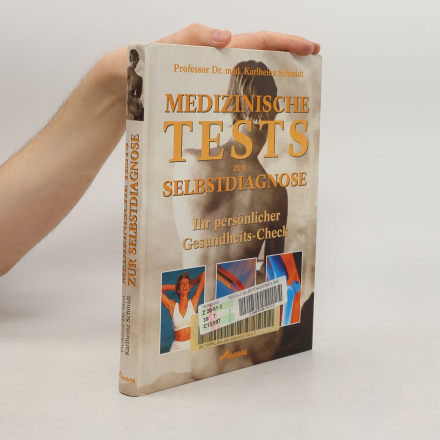 Karl-Heinz Schmidt Medizinische Tests zur Selbstdiagnose.