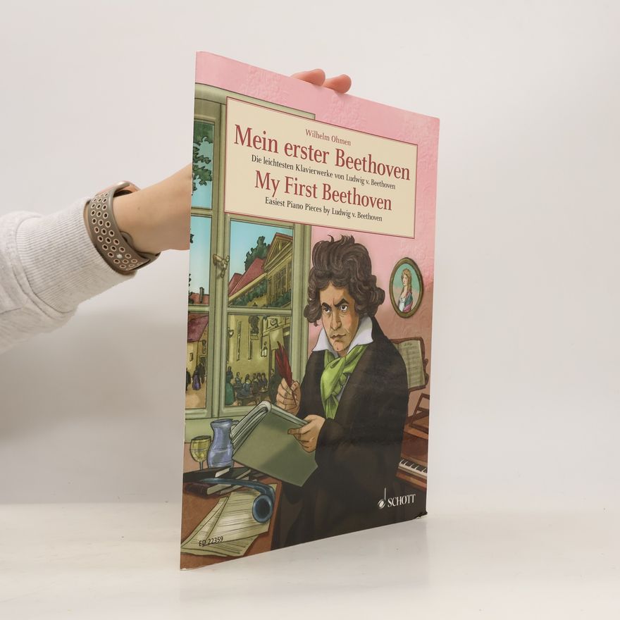 Ludwig v. Beethoven Easy Composer Series: Mein erster Beethoven: Die leichtesten Klavierwerke von Ludwig van Beethoven. Klavier.