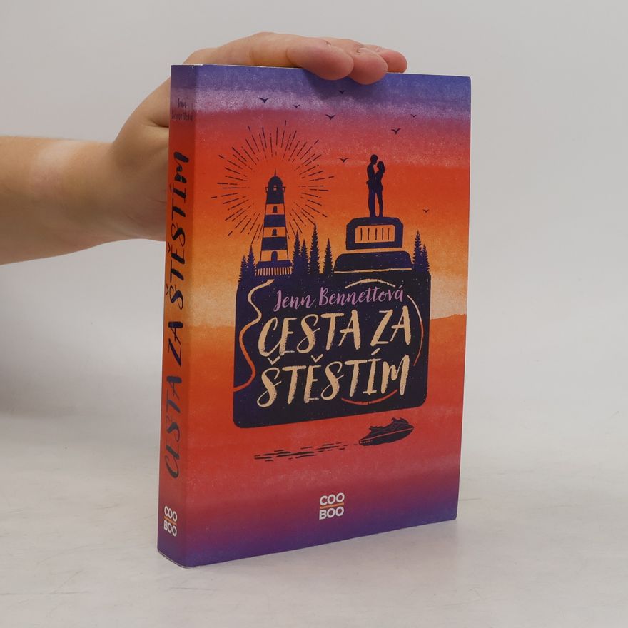 Jenn Bennett Cesta za štěstím