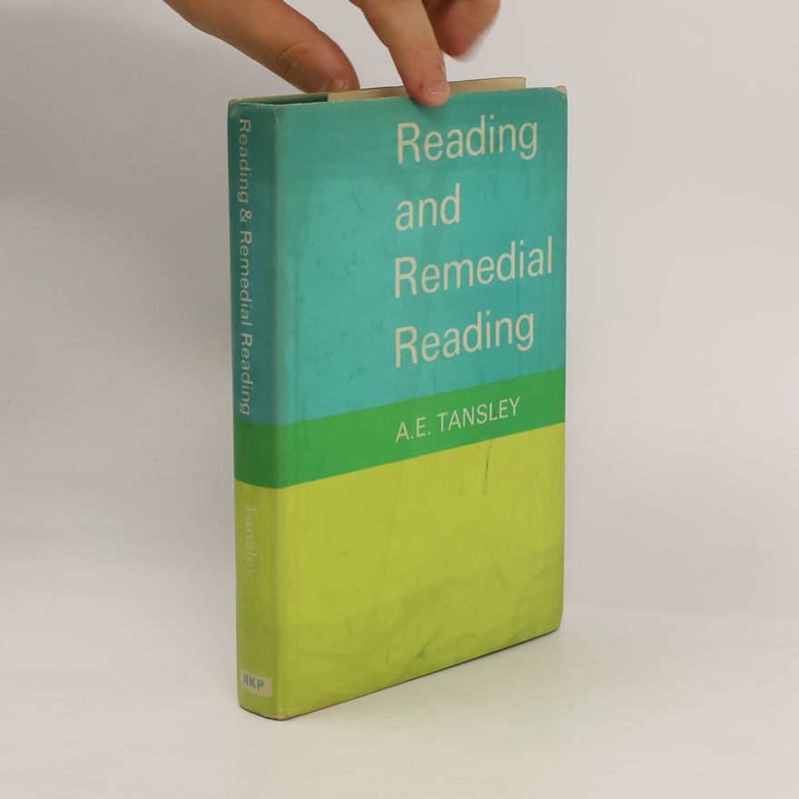 A. E. Tansley Reading and Remedial Reading