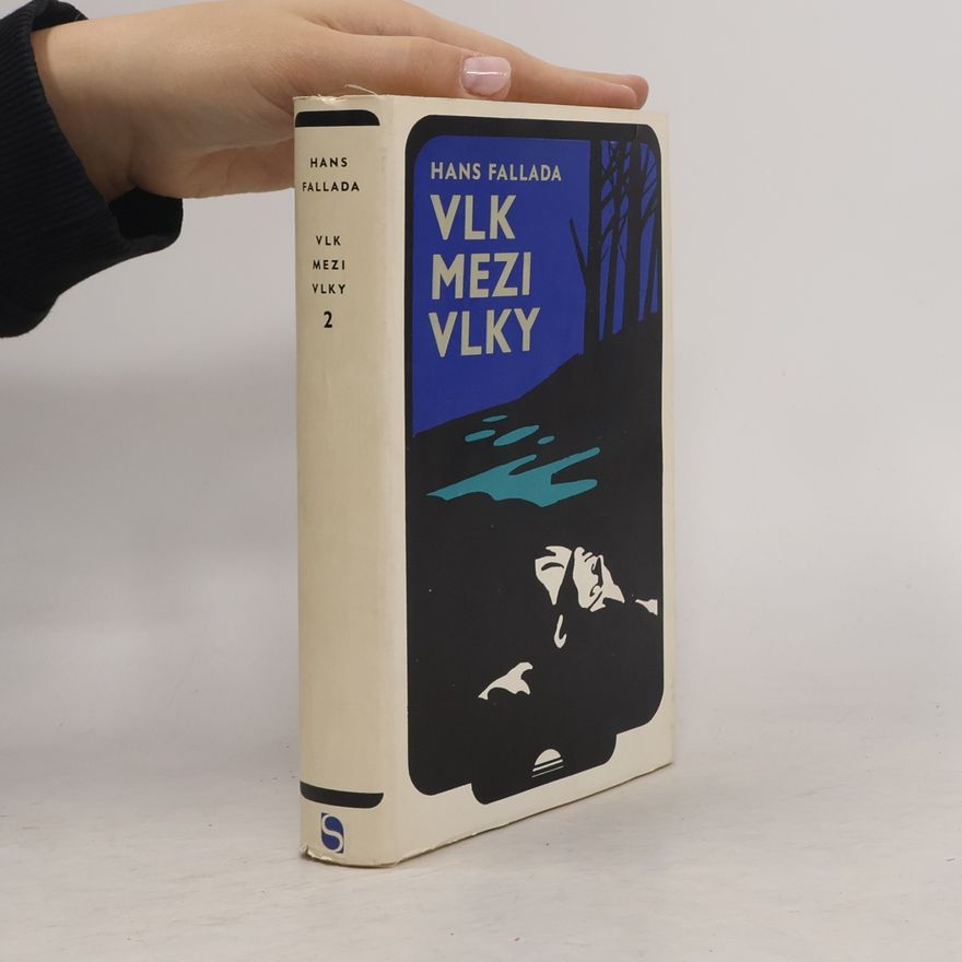 Hans Fallada Vlk mezi vlky 2