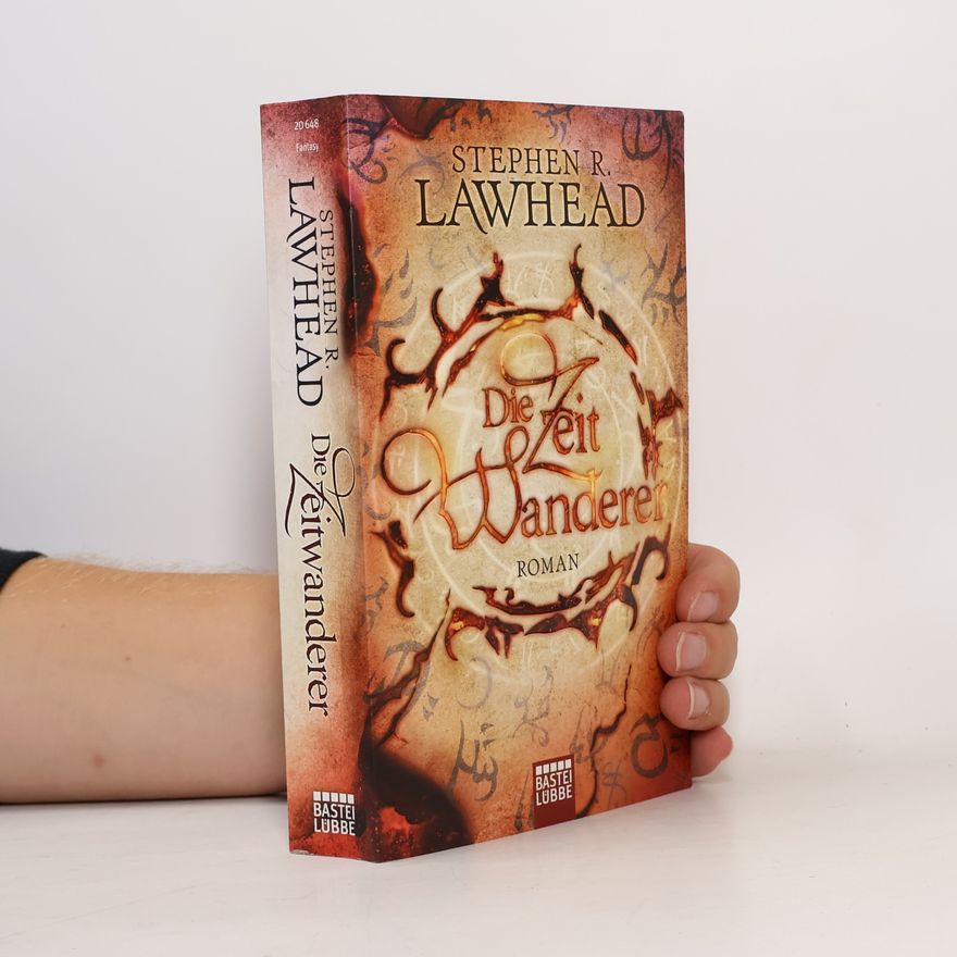 Stephen R. Lawhead Die Zeitwanderer