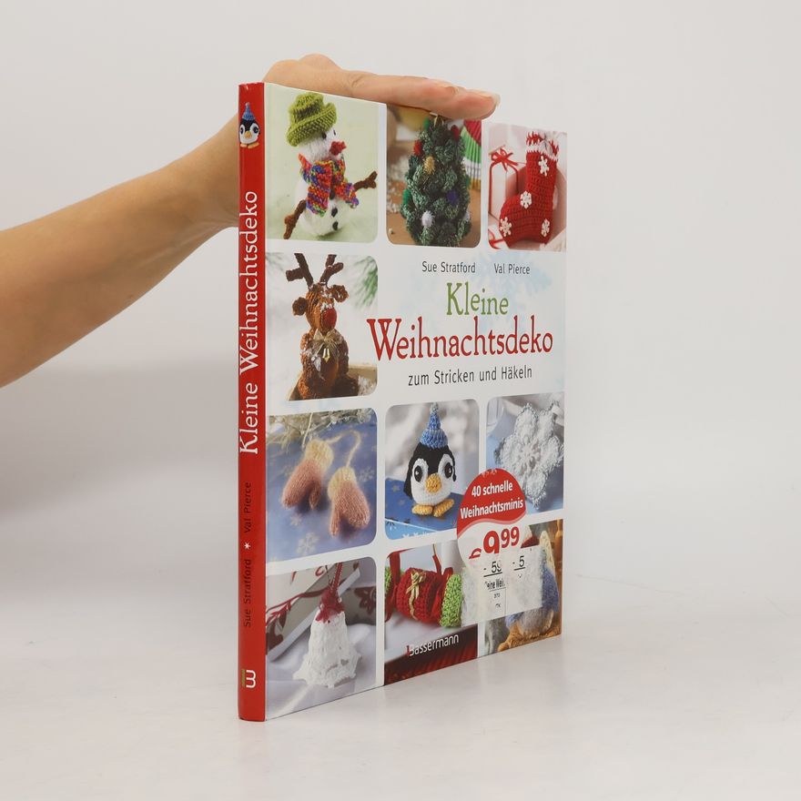 Sue Stratford Kleine Weihnachtsdeko zum Stricken und Häkeln