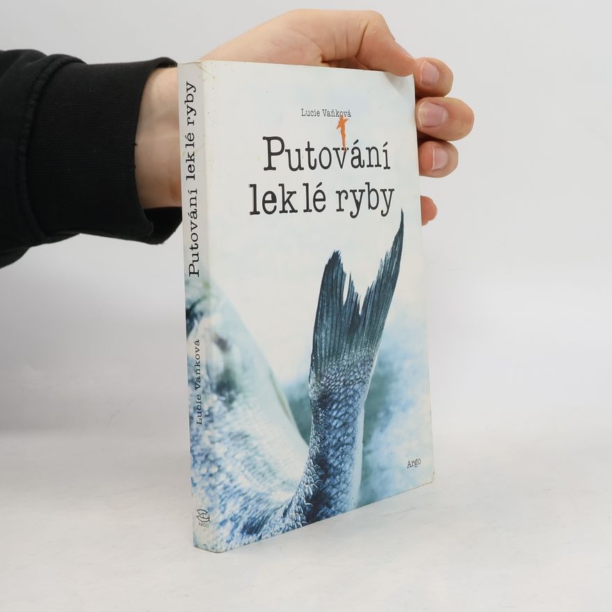 Lucie Vanková Putování leklé ryby