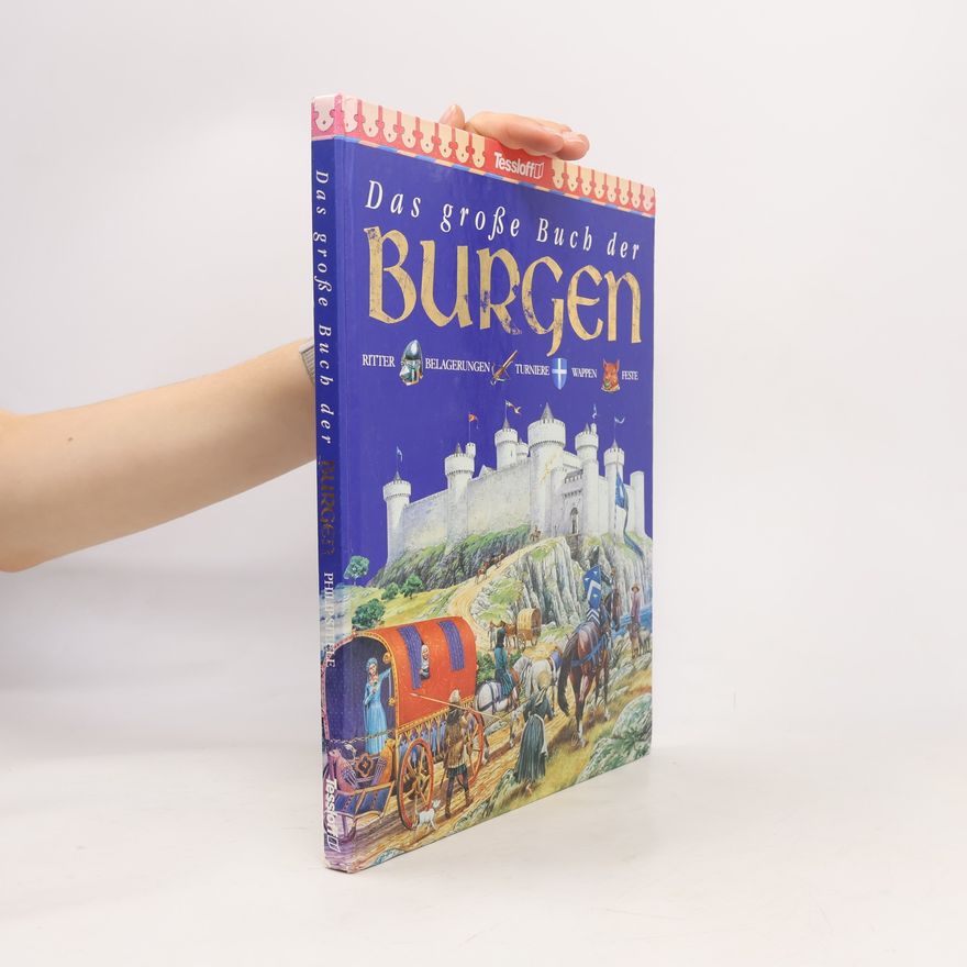 Philip Steele Das grosse Buch der Burgen