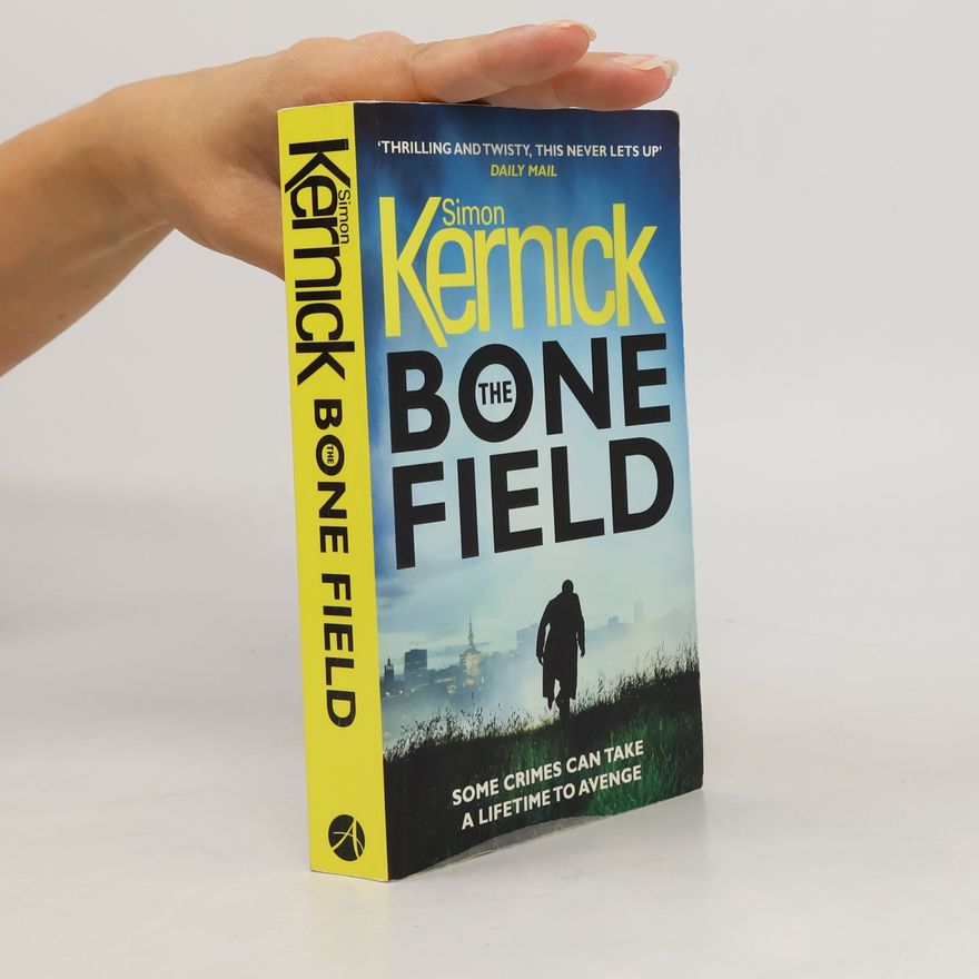Simon Kernick The Bone Field