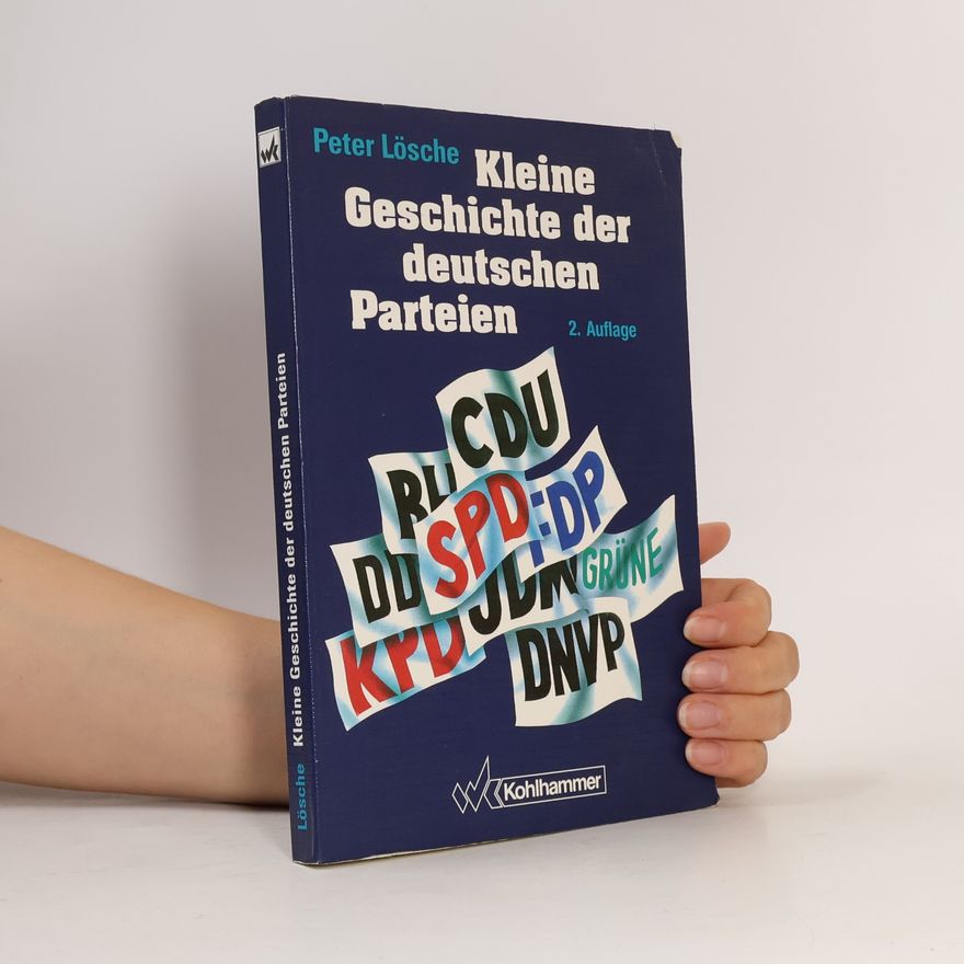 Peter Lösche Kleine Geschichte der deutschen Parteien