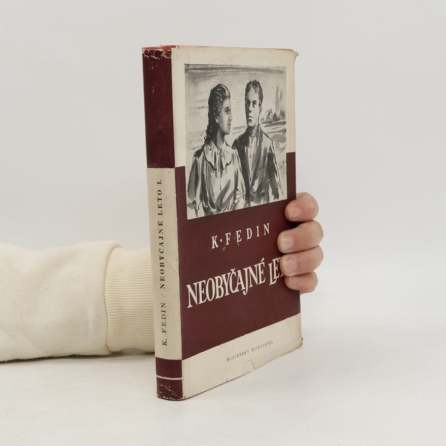 Konstantin Alexandrovič Fedin Neobyčajné leto