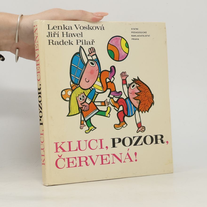 Lenka Vosková Kluci, pozor, červená!