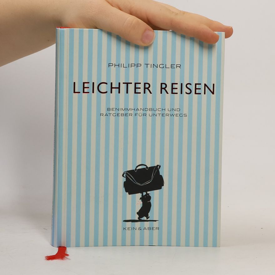 Philipp Tingler Leichter Reisen
