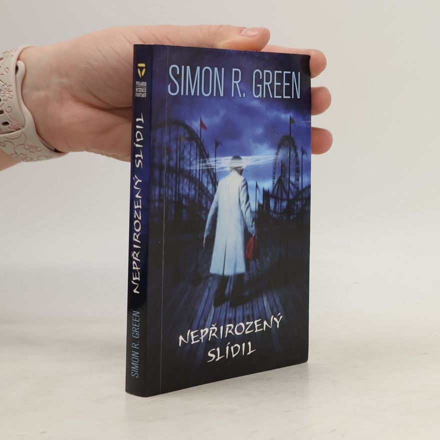 Simon R. Green Nepřirozený slídil