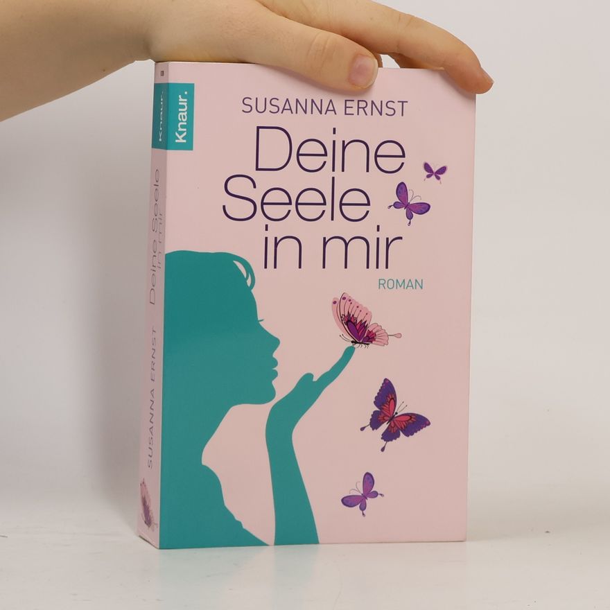 Susanna Ernst Deine Seele in mir