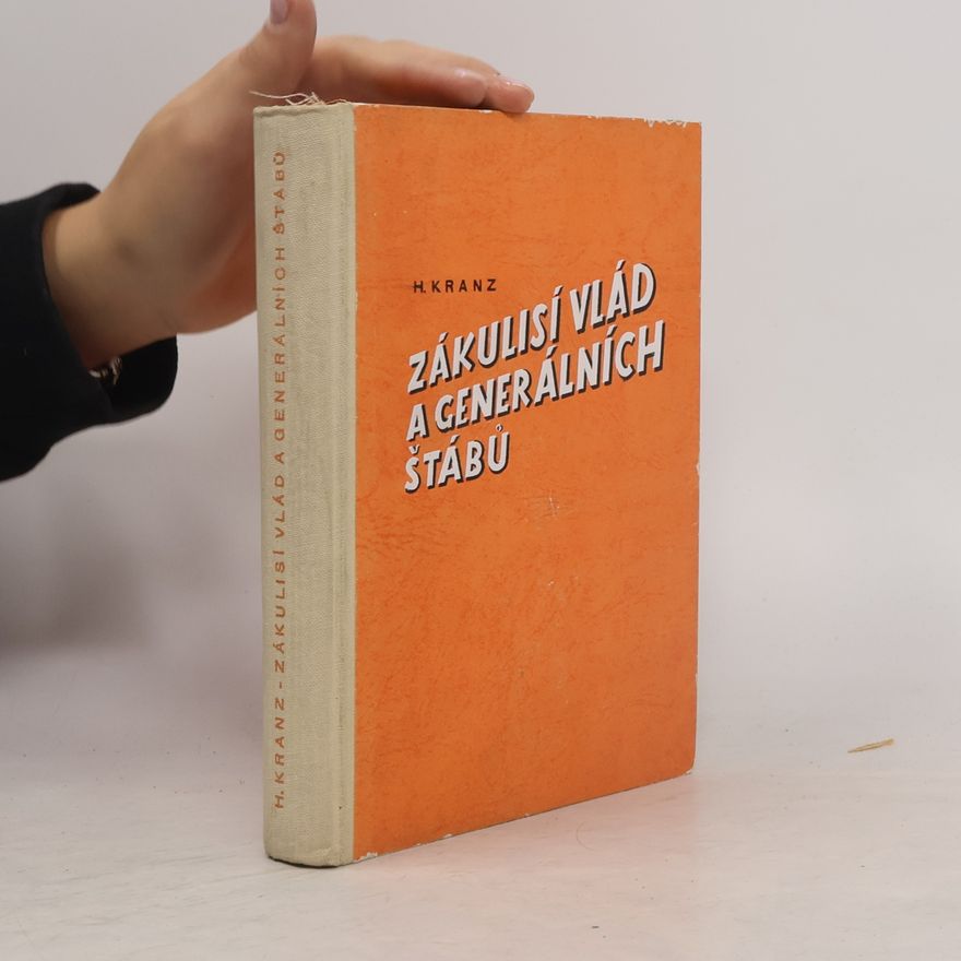 Herbert Kranz Zákulisí vlád a generálních štábů