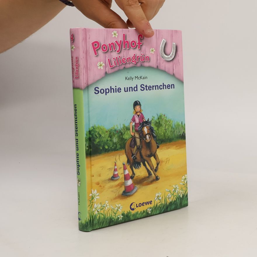 Kelly McKain Ponyhof Liliengrün 4. Sophie und Sternchen