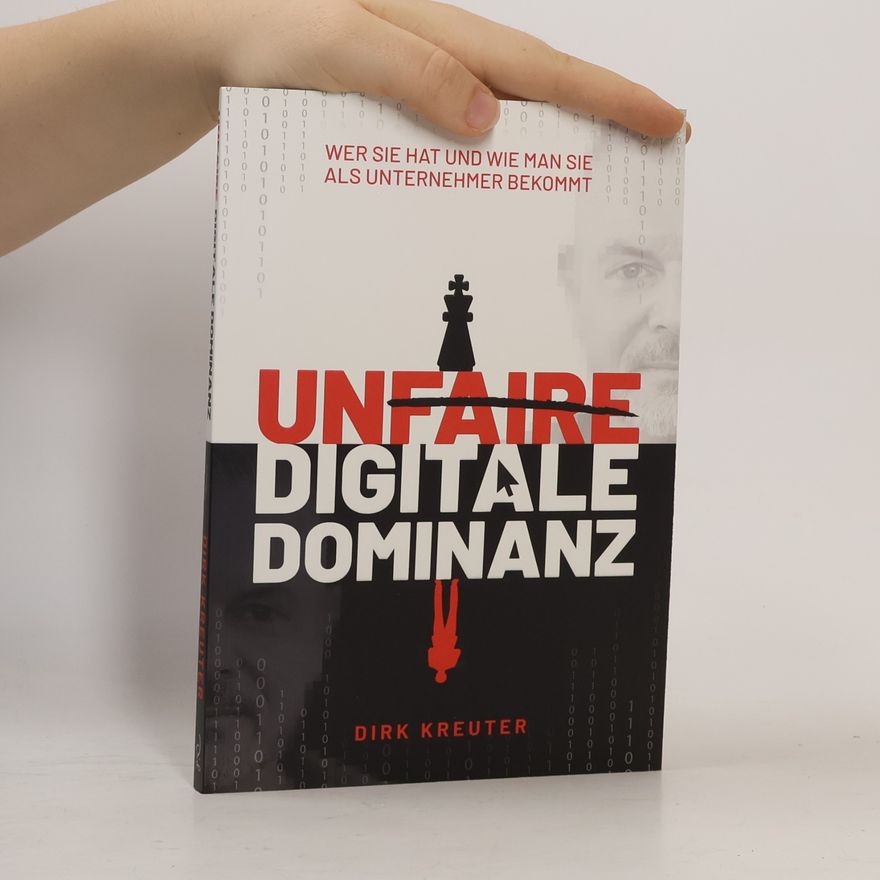 Dirk Kreuter Unfaire digitale Dominanz