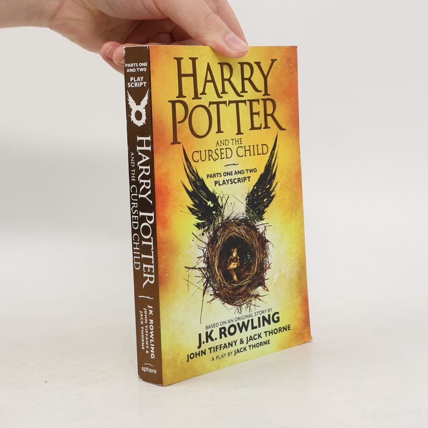 J. K. Rowling Harry Potter and the cursed child. Parts one and two