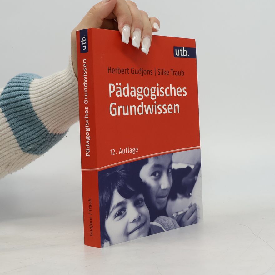 Herbert Gudjons Pädagogisches Grundwissen