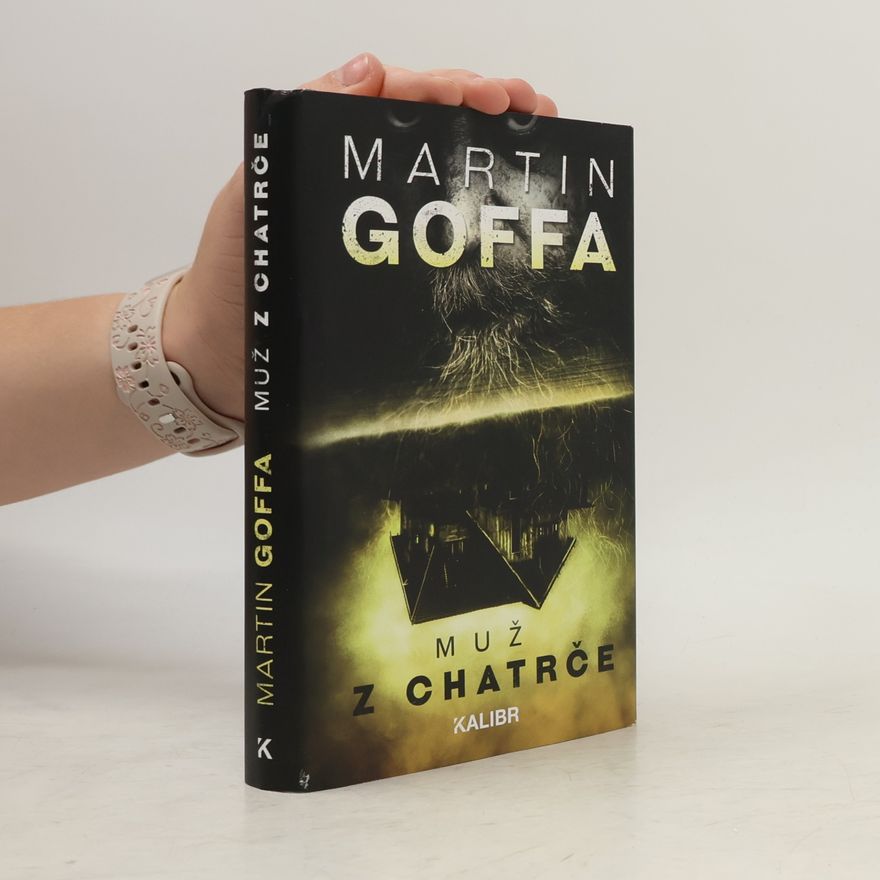 Martin Goffa Muž z chatrče