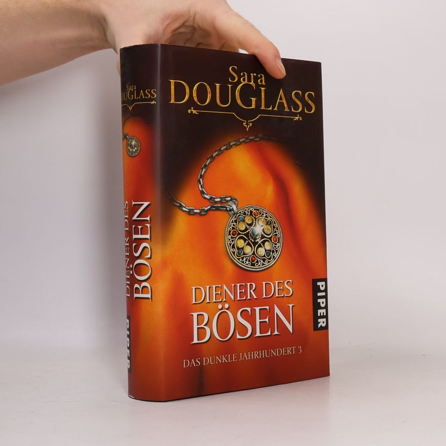 Sara Douglass Diener des Bösen