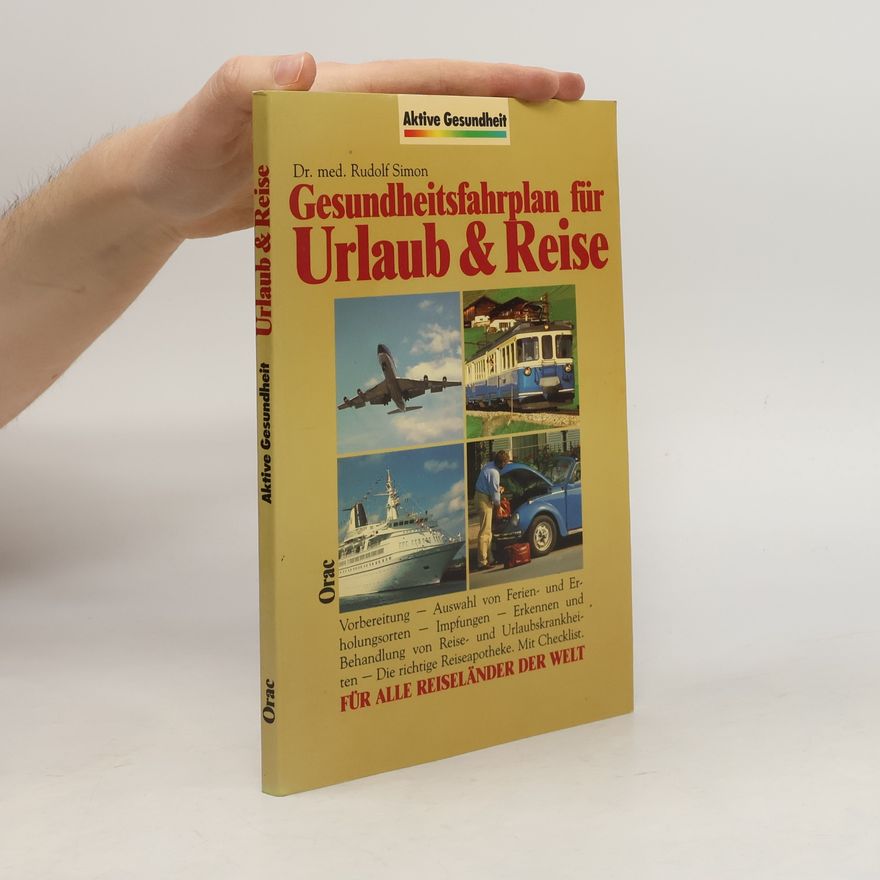 Rudolf Simon Gesundheitsfahrplan für Urlaub & Reise