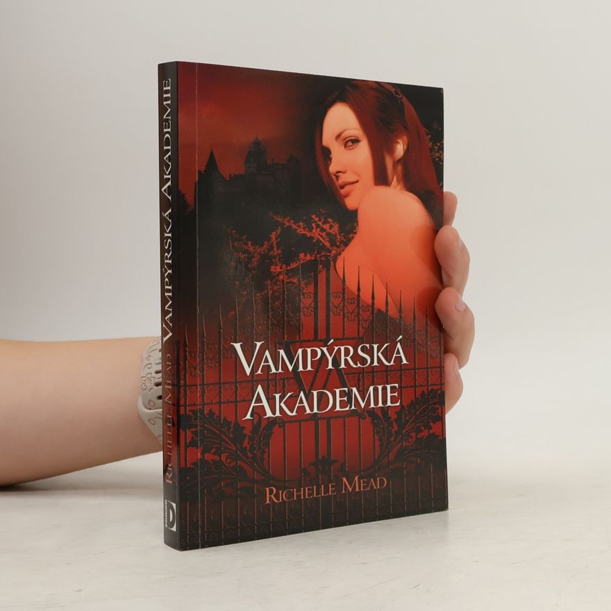 Richelle Mead Vampýrská akademie