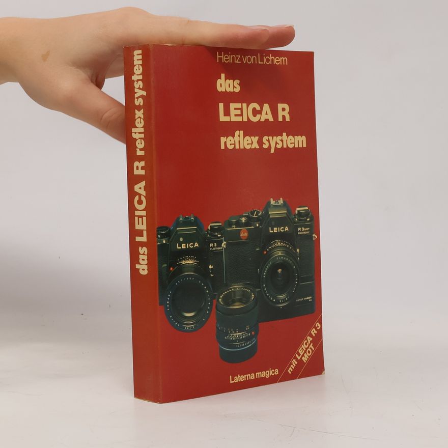 Heinz von Lichem Das Leica-R-System