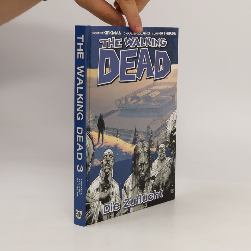 Robert Kikman The Walking Dead 3. Die Zuflucht